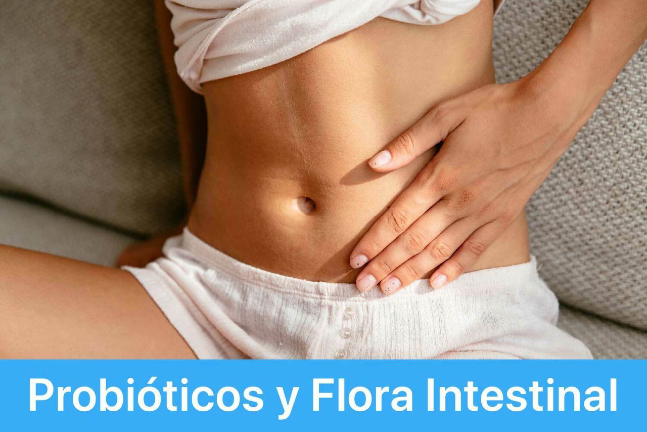 Probióticos y Flora Intestinal